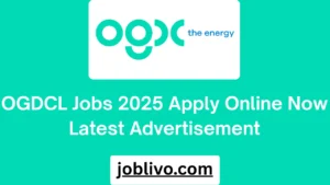 OGDCL Jobs 2025 Apply Online Now Latest Advertisement