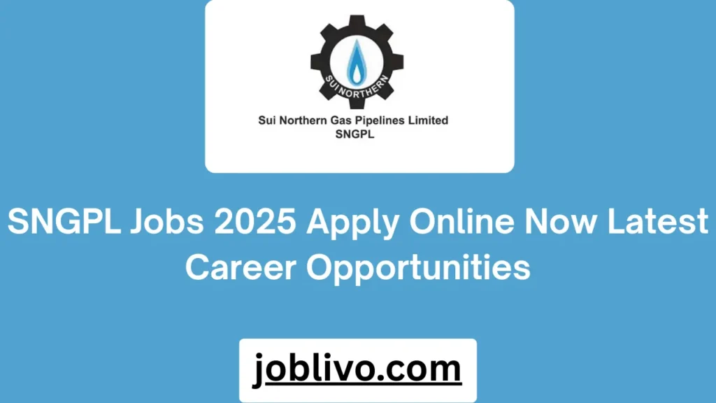 SNGPL Jobs 2025 Apply Online Now Latest Career Opportunities