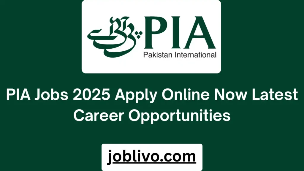 PIA Jobs 2025 Apply Online Now Latest Career Opportunities