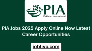 PIA Jobs 2025 Apply Online Now Latest Career Opportunities