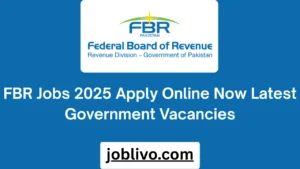 FBR Jobs 2025 Apply Online Now Latest Government Vacancies