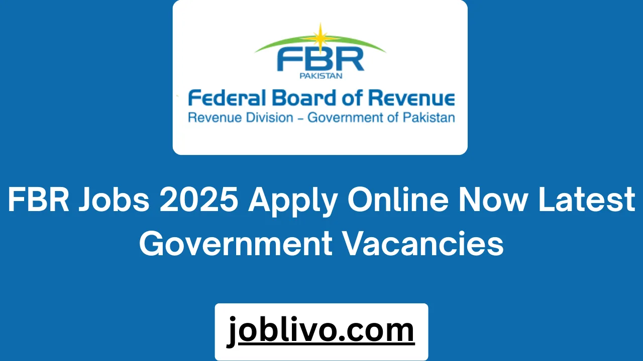 FBR Jobs 2025 Apply Online Now Latest Government Vacancies