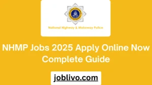 NHMP Jobs 2025 Apply Online Now Complete Guide