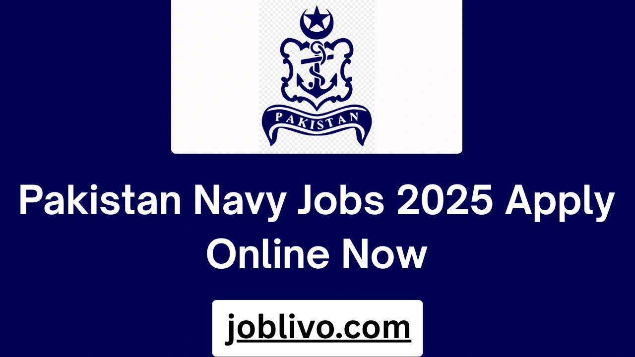 Pakistan Navy Jobs 2025 Apply Online Now