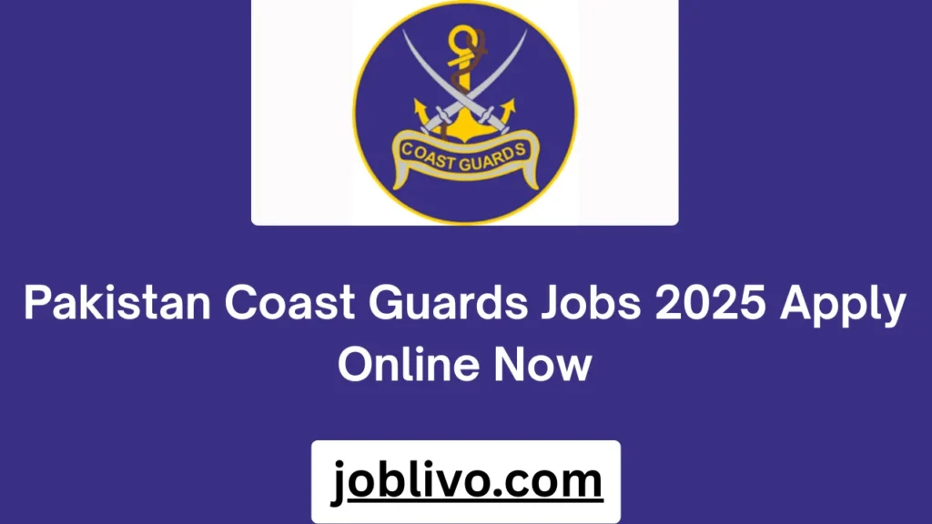 Pakistan Coast Guards Jobs 2025 Apply Online Now