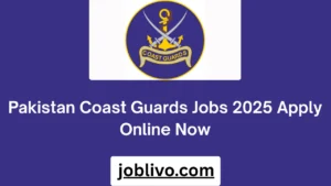Pakistan Coast Guards Jobs 2025 Apply Online Now