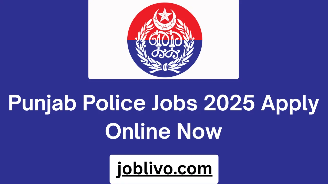 Punjab Police Jobs 2025 Apply Online Now